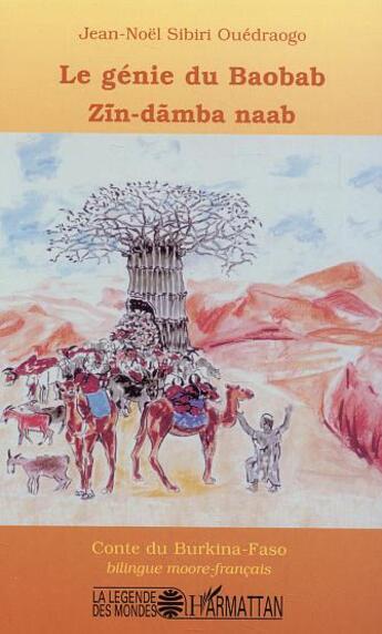 Couverture du livre « Le génie du baobab - ZIN-DAMBA NAAB : Contes du Burkina-Faso » de Jean-Noël Sibiri Ouedraogo aux éditions L'harmattan