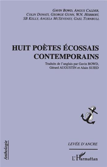 Couverture du livre « Huit poemes ecossais contemporains » de Gavin Bowd et Angus Calder aux éditions L'harmattan