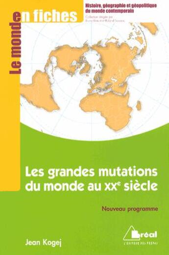 Couverture du livre « Les grandes mutations de l'économie du monde au XXe siècle » de Roland Saussac et Bruno Benoit aux éditions Breal