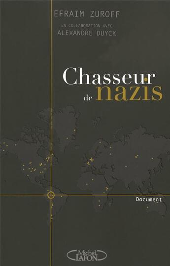 Couverture du livre « Chasseur de nazis » de Efraim Zuroff aux éditions Michel Lafon