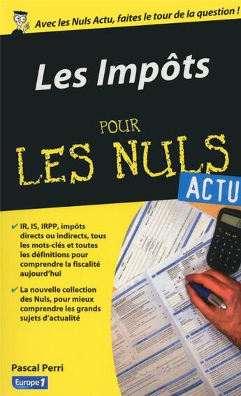 Couverture du livre « Les impôts pour les nuls » de Pascal Perri aux éditions First