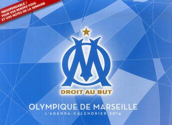 Couverture du livre « Agenda calendrier Olympique de Marseille 2014 » de  aux éditions Hugo Sport