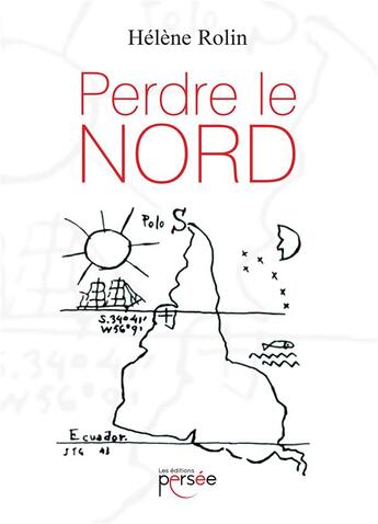 Couverture du livre « Perdre le nord » de Helene Rolin aux éditions Persee