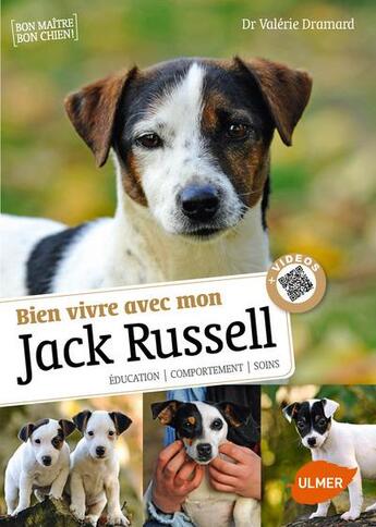 Couverture du livre « Savoir vivre avec mon Jack Russell ; éducation, comportement, soins » de Valerie Dramard aux éditions Eugen Ulmer