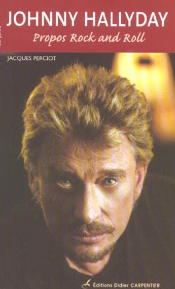 Couverture du livre « Johnny Hallyday » de Jacques Perciot aux éditions Editions Carpentier