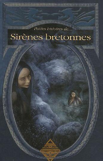 Couverture du livre « Petites histoires de sirènes bretonnes » de Dominique Besancon aux éditions Terre De Brume