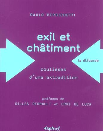 Couverture du livre « Exil et chatiment ; coulisses d'une extradition » de Paolo Persichetti aux éditions Textuel