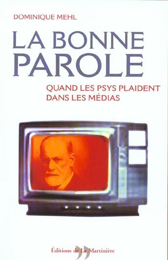 Couverture du livre « La Bonne Parole » de Dominique Mehl aux éditions La Martiniere