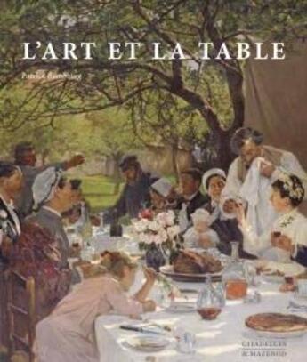 Couverture du livre « Art et la table reedition » de Patrick Rambourg aux éditions Citadelles & Mazenod