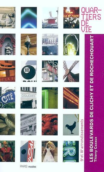 Couverture du livre « Grands boulevards :les boulevards de clichy et de rochechouart 9eme et 18eme arr » de Thierry Cazaux aux éditions Paris-musees