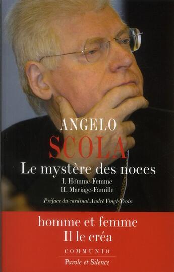 Couverture du livre « Le mystère de l'amour ; le mystère nuptial homme-femme » de Angelo Scola aux éditions Parole Et Silence