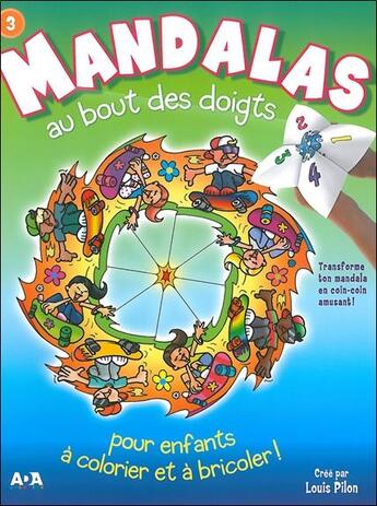 Couverture du livre « Mandalas au bout des doigts t.3 » de Louis Pilon aux éditions Ada