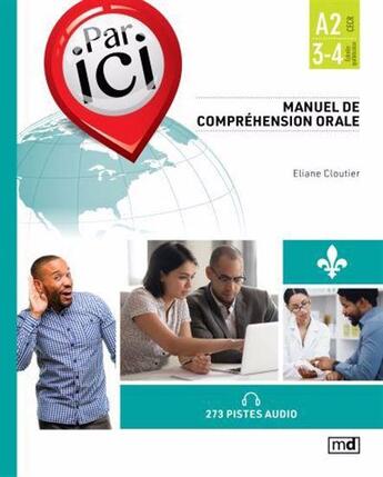 Couverture du livre « Par ici. manuel de comprehension orale. niveau a2/3-4 » de Cloutier Eliane aux éditions Marcel Didier