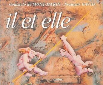 Couverture du livre « Il est elle » de Francois David et Consuelo De Mont-Marin aux éditions Motus