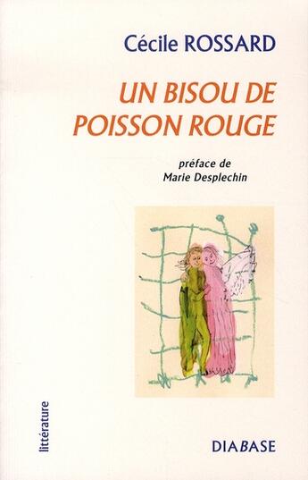 Couverture du livre « Un bisou de poisson rouge » de Cecile Rossard aux éditions Diabase