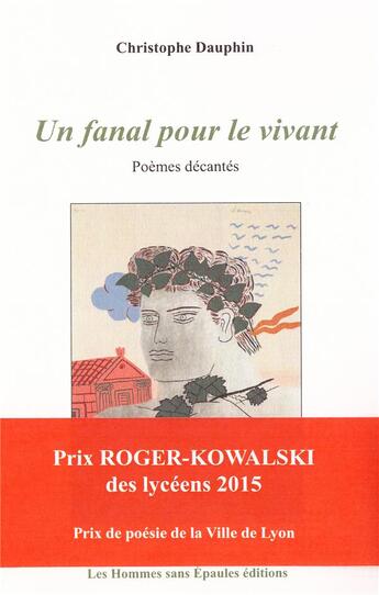 Couverture du livre « Un fanal pour le vivant, Poèmes décantés » de Christophe Dauphin aux éditions Hommes Sans Epaules