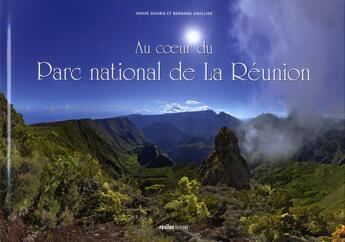 Couverture du livre « Au coeur du parc national de la reunion » de  aux éditions Epsilon