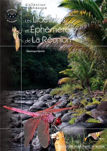 Couverture du livre « Les libéllules et éphémères de La Réunion » de Dominique Martire aux éditions Biotope