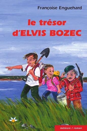 Couverture du livre « Le trésor d'Elvis Bozec » de Francoise Enguehard aux éditions Bouton D'or