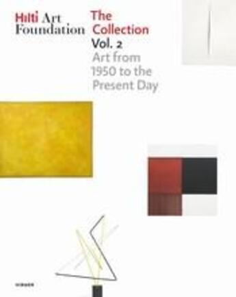 Couverture du livre « The hilti art foundation the collection. vol. ii vol. ii, form and colour. 1950 to today » de Hilti Art Foundation aux éditions Hirmer