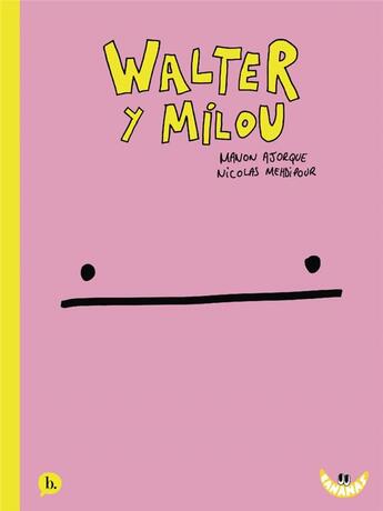 Couverture du livre « Walter y Milou » de Manon Ajorque et Nicolas Mehdipour aux éditions Bang