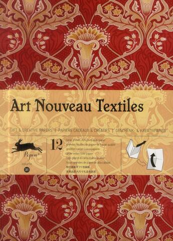 Couverture du livre « PAPIERS CADEAUX T.31 ; art nouveau textiles ; 12 grandes feuilles de papiers cadeaux créatifs de haute qualité » de Pepin Van Roojen aux éditions Pepin