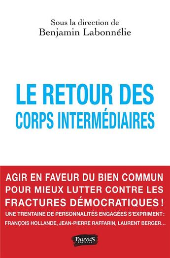 Couverture du livre « Le retour des corps intermédiaires » de Benjamin Labonnelie aux éditions Fauves