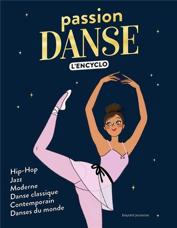 Couverture du livre « Passion danse l'encyclo » de Nancy Pena et Marie-Valentine Chaudon aux éditions Bayard Jeunesse