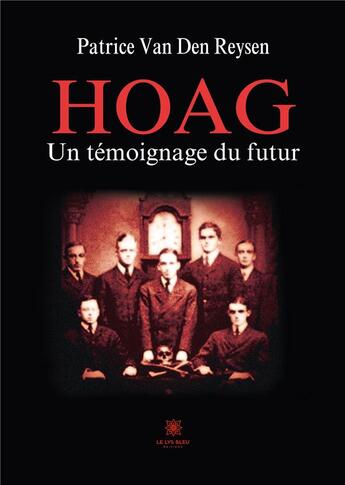 Couverture du livre « Hoag : Un témoignage du futur » de Den Reysen P V. aux éditions Le Lys Bleu