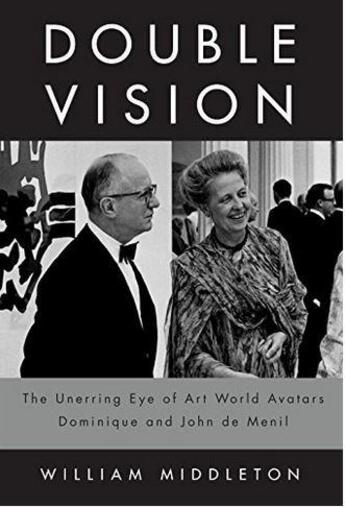 Couverture du livre « Double vision the unerring eye of art world avatars dominique and john de menil » de Middleton William aux éditions Random House Us