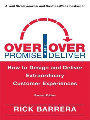 Couverture du livre « Overpromise and Overdeliver (Revised Edition) » de Barrera Rick aux éditions Penguin Group Us