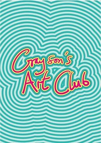 Couverture du livre « Grayson's art club: the exhibition volume 2 /anglais » de  aux éditions Thames & Hudson