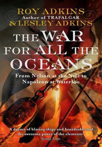 Couverture du livre « The War For All The Oceans » de Adkins Lesley aux éditions Little Brown Book Group Digital