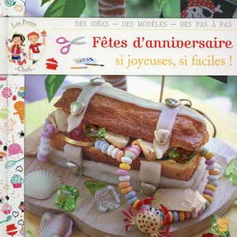 Couverture du livre « Fête d'anniversaire si joyeuse, si facile ! » de Melodie Machizaud et Philippine De Belair aux éditions Deux Coqs D'or