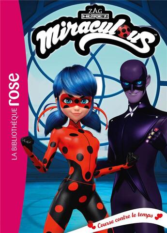 Couverture du livre « Miraculous - t46 - miraculous 46 - course contre le temps » de Zagtoon aux éditions Hachette Jeunesse