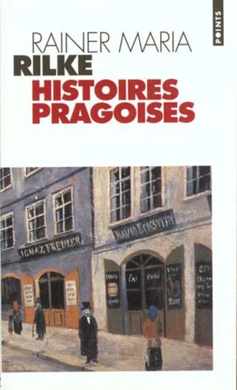 Couverture du livre « Histoires Pragoises » de Rainer Maria Rilke aux éditions Points