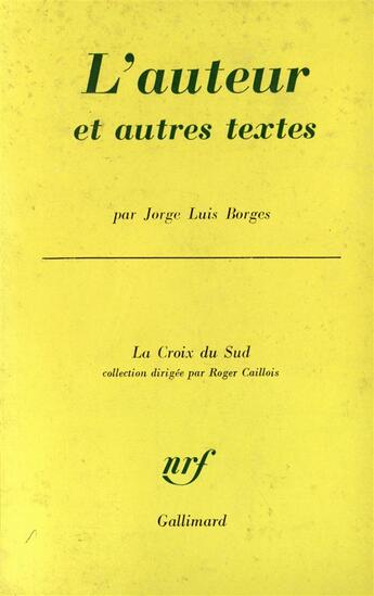 Couverture du livre « L'auteur et autres textes - el hacedor » de Jorge Luis Borges aux éditions Gallimard