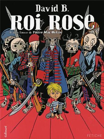 Couverture du livre « Roi rose » de David B. et Pierre Mac Orlan aux éditions Gallimard Bd