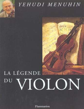 Couverture du livre « Legende du violon (la) - pour info : titre anglais = fa3623 » de Menuhin Yehudi Yehud aux éditions Flammarion