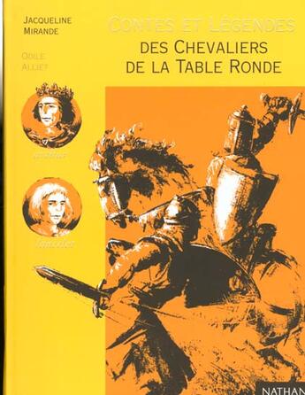 Couverture du livre « Des chevaliers de la Table Ronde » de Mirande/Alliet aux éditions Nathan