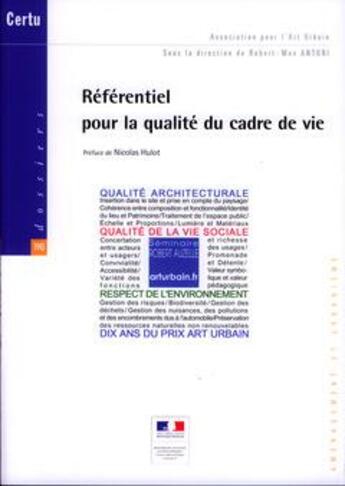 Couverture du livre « Referentiel Pour La Qualite Du Cadre De Vie (Dossiers Certu N. 190, Association Pour L'Art Urbain, A » de Antoni Robert-Max aux éditions Cerema