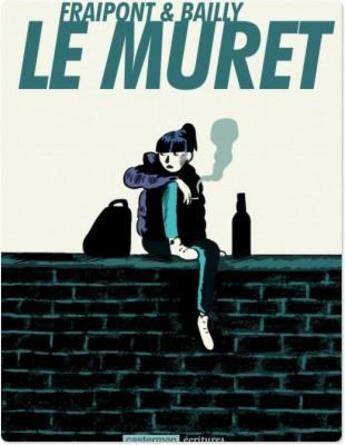 Couverture du livre « Le muret » de Fraipont et Bailly aux éditions Casterman