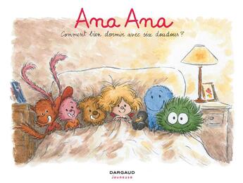 Couverture du livre « Ana Ana Tome 21 : comment bien dormir avec six doudous ? » de Dominique Roques et Alexis Dormal aux éditions Dargaud