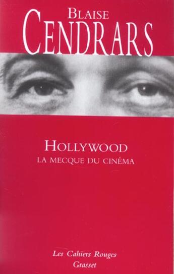 Couverture du livre « Hollywood ; la Mecque du cinéma » de Blaise Cendrars aux éditions Grasset