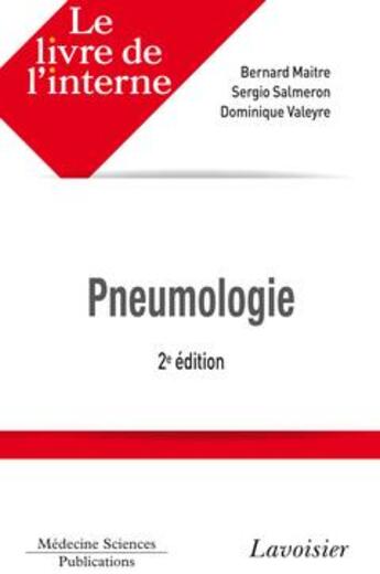 Couverture du livre « Pneumologie (2° Éd.) » de Sergio Salmeron et Dominique Valeyre et Bernard Maitre aux éditions Lavoisier Medecine Sciences