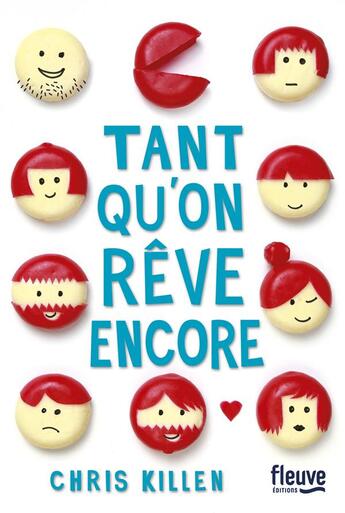 Couverture du livre « Tant qu'on rêve encore » de Chris Killen aux éditions Fleuve Editions