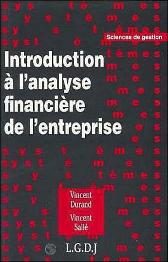 Couverture du livre « Introduction à l'analyse financière de l'entreprise » de Vincent Durand et Vincent Salle aux éditions Lgdj