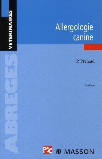 Couverture du livre « Allergologie canine (2e édition) » de Prelaud-P aux éditions Elsevier-masson