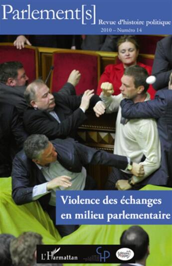 Couverture du livre « Violence des échanges en milieu parlementaire » de  aux éditions L'harmattan