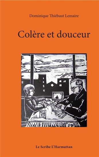 Couverture du livre « Colère et douceur » de Dominique Thiebaut Lemaire aux éditions L'harmattan